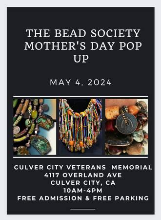 The Bead Society Mothers Day Pop Up - Culver City